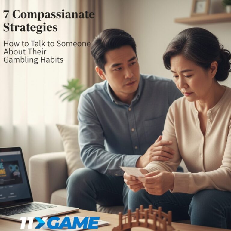 7 Compassionate Strategies: How to Talk to Someone About Their Gambling Habits