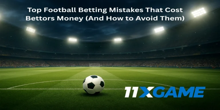 What are the Top Football Betting Mistakes That Cost Bettors Money (And How to Avoid Them)